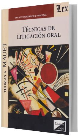 Técnicas de Litigación Oral Thomas A Mauet 9789564074238