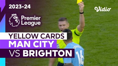 Kartu Kuning Man City Vs Brighton Premier League 2023 24 Vidio