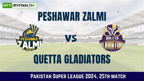 PES Vs QUE Dream11 Prediction Peshawar Zalmi Vs Quetta Gladiators