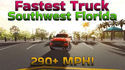 Fastest Truck Southwest Florida Roblox Youtube