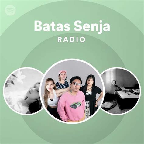 Batas Senja Radio Playlist By Spotify Spotify