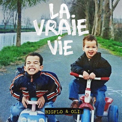 Bigflo Et Oli La Vraie Vie Album