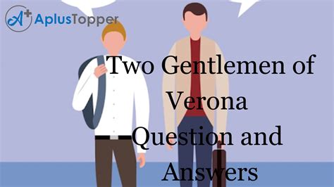 Two Gentlemen Of Verona Question And Answers A Plus Topper