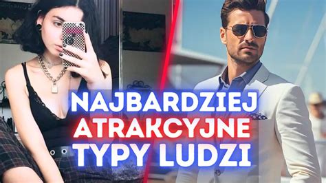 5 atrakcyjnych TYPÓW LUDZI i dlaczego należy na nich uważać YouTube