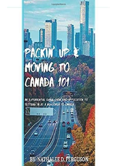 PDF Packin Up And Moving To Canada 101 An Experiential Guide From