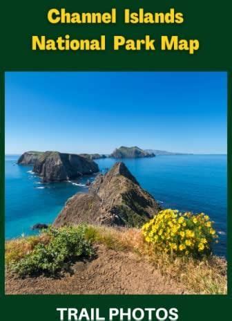 Channel Islands National Park Map Guide To Exploring Channel Islands