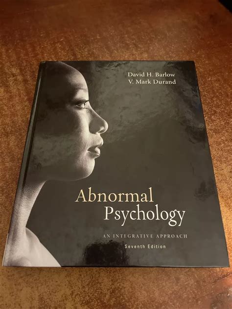 Abnormal Psychology An Integrative Approach