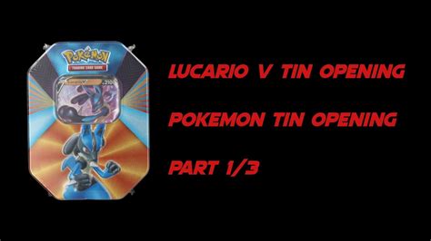 Pokémon Lucario V Tin Opening Pokemon Tin Opening Part 1 3 Youtube