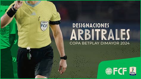 Designaciones Arbitrales Cuartos De Final Vuelta Por La Copa Betplay