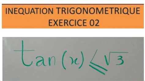 Inéquation trigonométrique exercice 02 YouTube