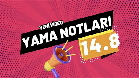 LOL YAMA NOTLARI 14 8 GELMEDEN ÖN BİLGİLENDİRME YAPALIM YouTube