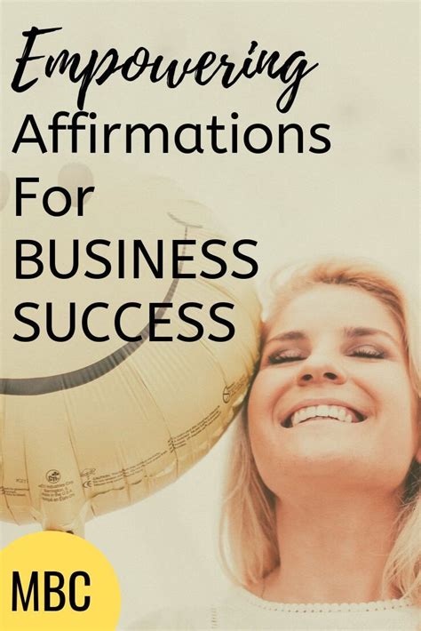 21 Empowering Affirmations For Business Success Success Business