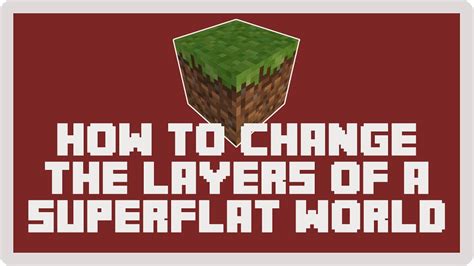 Minecraft Tutorial How To Change The Layers Of A Superflat World YouTube