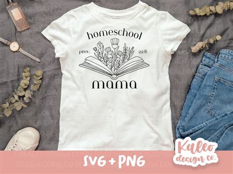 Homeschool Mom Shirt Svg File For Cricut Christian Homeschool Mama Svg