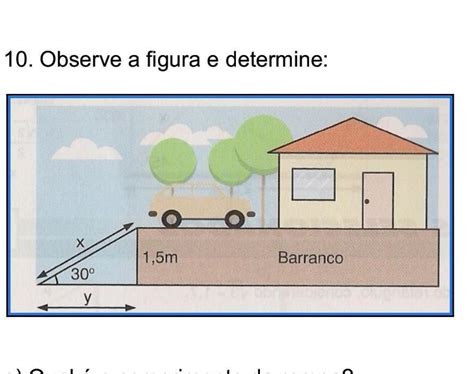 Observe a figura e determine a Qual é o comprimento da rampa b Qual