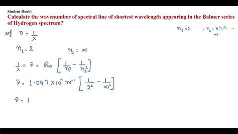 Calculate The Wavenumber Of Spectral Line Of Shortest Wavelength