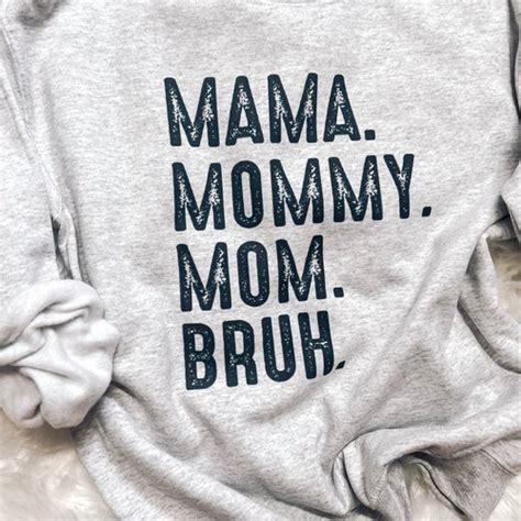 Mama Mommy Mom Bruh Sweatshirt Funny Mom Sweatshirt Etsy