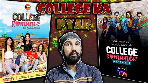 College Romance Web Series Season Review Manjot Singh