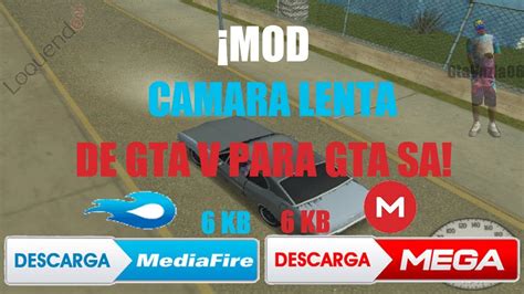 Mod Camara Lenta De Gta V Para Gta Sa Youtube