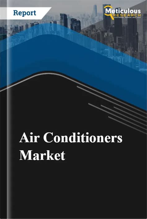 Air Conditioners Market Size Share Forecasts And Trends