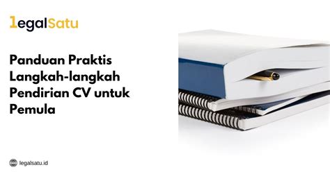 Panduan Praktis Langkah Langkah Pendirian Cv Untuk Pemula