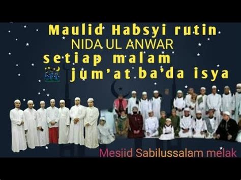 LIVE Maulid Habsyi Rutin Setiap Malam Jum At Ba Da Isya Mesjid