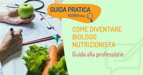 Come Diventare Biologo Nutrizionista Guida Alla Professione