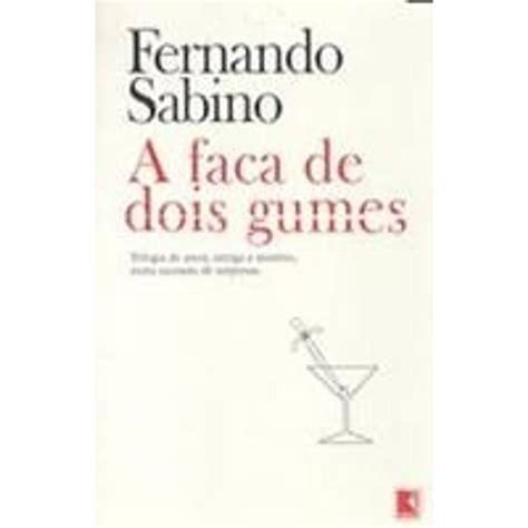 Uma Faca De Dois Gumes - Amazon.com: A Faca De Dois Gumes: 9788501912107: Fernando Sabino: Books