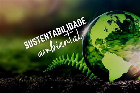 10 DICAS DE SUSTENTABILIDADE AMBIENTAL MOVIMENTO CIDADE SUSTENTÁVEL