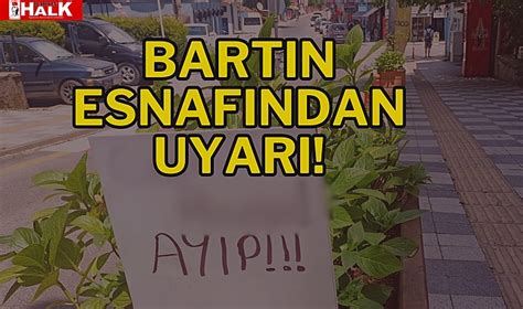 Bartin Esnafindan Uyari Ayip G Ncel Bartin Halk Gazetes Bartin