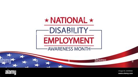 Celebrating National Disability Employment Awareness Month Through