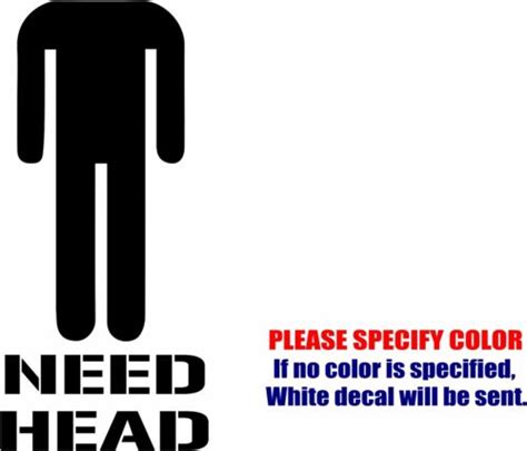 Need Head Decal Sticker Jdm Funny Vinyl Car Window Bumper Truck Laptop