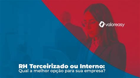 RH Terceirizado ou Interno Qual a melhor opção para sua empresa