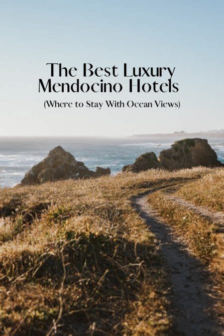 The Best Luxury Mendocino Hotels (Where to Stay With Ocean Views) - Bon Traveler