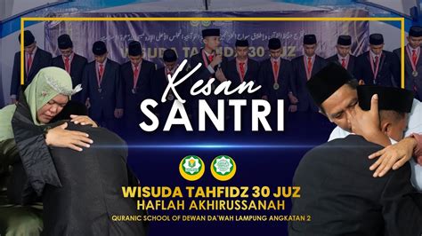 Mengharuka Kesan Santri Quranic School Of Dewan Dakwah Lampung Youtube