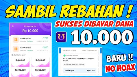 SUKSES DIBAYAR Rp 10 000 SETIAP HARI APK PENGHASIL SALDO DANA DAN