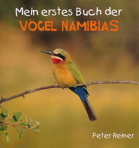 Mein Erstes Buch Der V Gel Namibias Im Namibiana Buchdepot