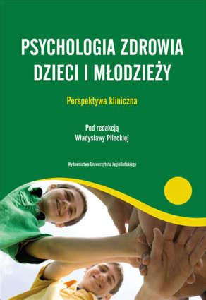 Psychologia Zdrowia Dzieci I M Odzie Y Nauki Spo Eczne Psychologia