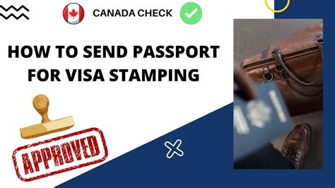 How To Send Passport For Visa Stamping Within Canada Youtube