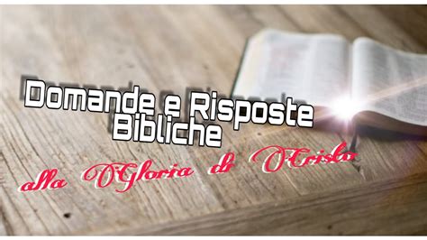 Domande E Risposte Bibliche Youtube