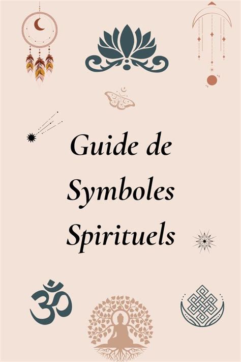 Guide De Symboles Spirituels Spiritual Tattoos Symbolic Tattoos