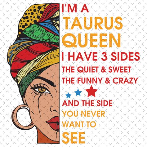 Im A Taurus Queen I Have Sides Svg Birthday Svg Im A Tau Inspire