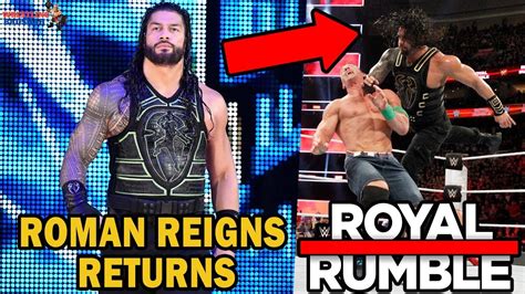 Roman Reigns Royal Rumble 2019 Returning Update Wwe Royal Rumble