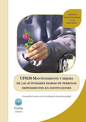 Uf Mantenimiento Y Mejora De Las Actividades Diarias De Personas