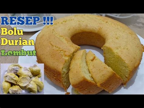 Resep Bolu Durian Lembut Dipanggang Pakai Oven Tangkring Youtube