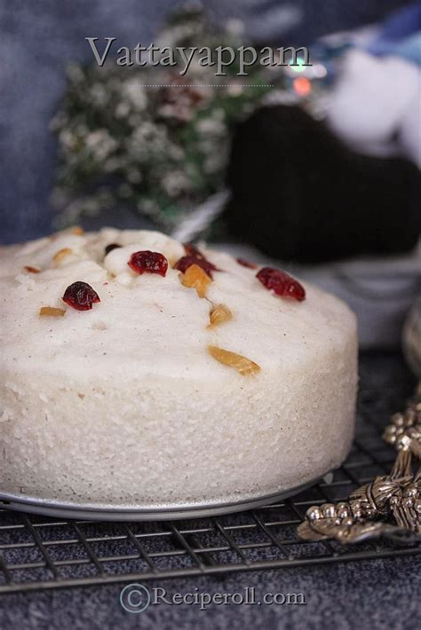 Vattayappam Steamed Rice Cake