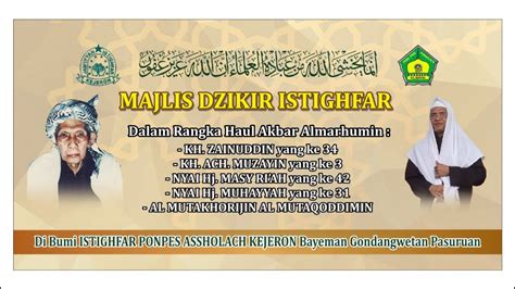 LIVE Majelis Istighfar Haul Muassis Assholach Kejeron Assholach