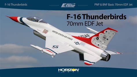 E Flite F 16 Thunderbirds 70mm EDF Jet PNP BNF Basic With AS3X And