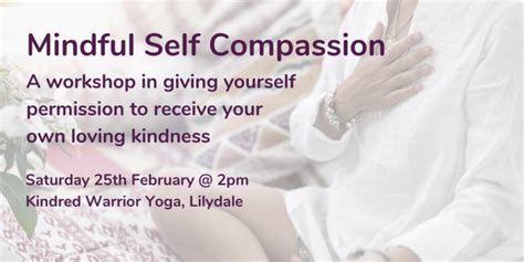 Mindful Self Compassion Workshop 25 February