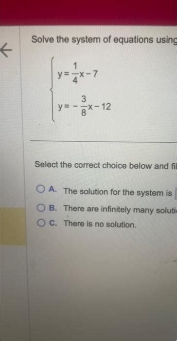 Solved Solve The System Of Equations Using Y41x−7y−83x−12